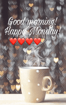 a cup of coffee with the words good morning happy monday