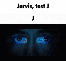 Jarvis Test GIF - Jarvis Test Testj GIFs