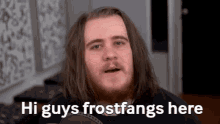 Frostfangs Hi Guys GIF - Frostfangs Hi Guys Intro GIFs