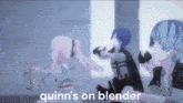 quinn 's on blender is written on the bottom of a picture