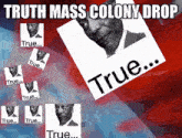 a poster that says truth mass colony drop with a picture of a man