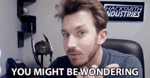 You Might Be Wondering Questioning GIF - You Might Be Wondering Wondering Questioning GIFs