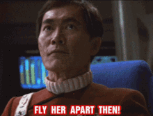 Star Trek Sulu GIF - Star Trek Sulu Fly Her Apart GIFs