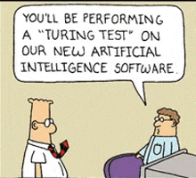 a cartoon of a man talking to another man about performing a " turing test " on our new artificial intelligence software