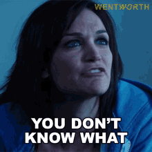 You Dont Know What The Fuck To Do With Me Franky Doyle GIF - You Dont Know What The Fuck To Do With Me Franky Doyle Wentworth GIFs