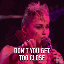 Dont You Get Too Close Miley Cyrus GIF - Dont You Get Too Close Miley Cyrus Plastic Hearts Song GIFs
