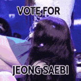 Vote For Saebi Jeong Saebi GIF - Vote For Saebi Jeong Saebi Saebi GIFs