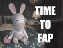time to fap