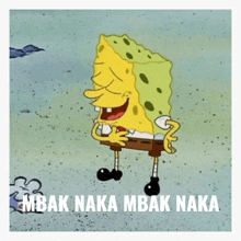 a cartoon of spongebob with the words mbak naka written below him