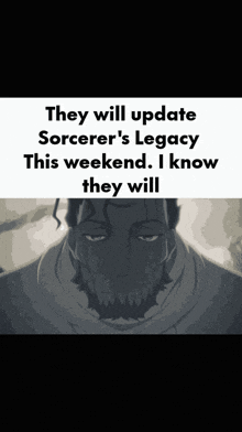 They Will Update Sorcerer'S Legacy This Weekend I Know They Will GIF - They Will Update Sorcerer'S Legacy This Weekend I Know They Will GIFs