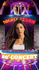 a poster for night fever 80 ' concert features a woman
