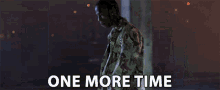 One More Time Once Again GIF - One More Time Once Again One Last Chance GIFs