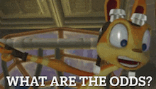 a picture of a cartoon cat with the words what are the odds below it