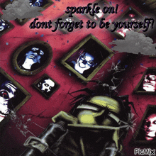 a poster that says ' sparkle on dont forget to be yourself ' on it