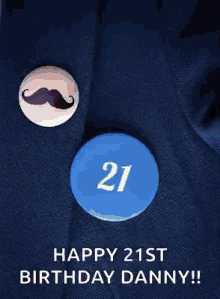 happy21st birthday danny