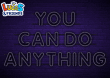 You Can Do Anything You Can Do It GIF