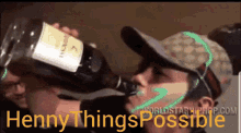 Henny Things Possible Drinking GIF - Henny Things Possible Drinking Shot GIFs