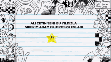 a drawing of a star with the words ali cetin seni bu yiildizla