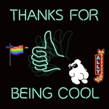 a sign that says thanks for being cool