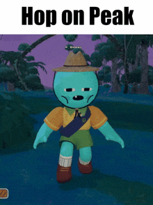 a picture of a cartoon character with the words hop on peak above it