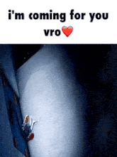 a picture of a skeleton with the words " i 'm coming for you vro "