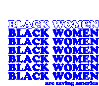 Black Women Black Woman Sticker - Black Women Black Woman Black Women Are Saving America Stickers