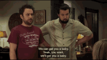Always Sunny Baby GIF - Always Sunny Baby We Can Get You A Baby GIFs