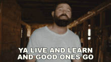 Ya Live And Learn And Good Ones Go Jordan Davis GIF - Ya Live And Learn And Good Ones Go Jordan Davis Part Of It Song GIFs