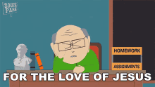 For The Love Of Jesus Mr Garrison GIF - For The Love Of Jesus Mr Garrison South Park GIFs