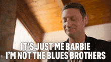 Its Just Me Barbie Im Not The Blues Brothers I Think You Should Leave With Tim Robinson GIF - Its Just Me Barbie Im Not The Blues Brothers I Think You Should Leave With Tim Robinson Im Not With The Blues Brothers GIFs