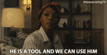 He Is A Tool And We Can Use Him Janelle Monáe GIF - He Is A Tool And We Can Use Him Janelle Monáe Jackie GIFs