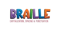 braille capitalization spacing and punctuation written in colorful letters on a white background