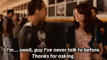 I'M Swell, Guy I'Ve Never Talked To Before - Emma Stone In Easy A GIF - Emma Stone Easy A Doing Well GIFs