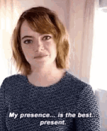 Emma Stone My Presence Is The Best Present GIF - Emma Stone My Presence Is The Best Present Gift GIFs