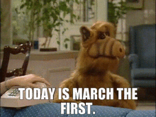 Alf Today Is March The First GIF - Alf Today Is March The First March1st GIFs