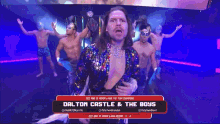 dalton castle and the boys are a wrestling team