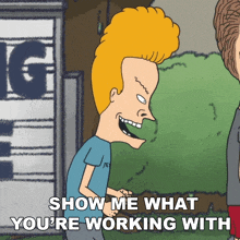 Show Me What You'Re Working With Beavis GIF - Show Me What You'Re Working With Beavis Beavis And Butt-head GIFs