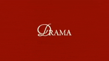 a red background with the word drama written on it