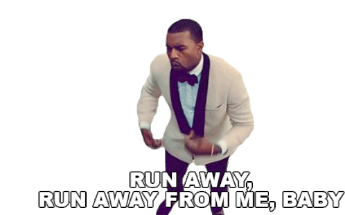 Run Away Run Away From Me Baby Kanye West Sticker - Run Away Run Away From Me Baby Kanye West Runaway Song Stickers