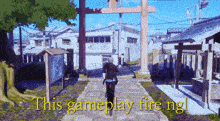 a person walking down a path with the words this gameplay fire ng