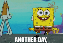 Spongebob Another Day Another Nickel GIF