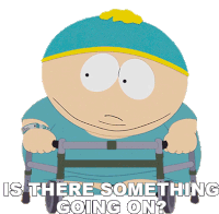 Is There Something Going On Eric Cartman Sticker - Is There Something Going On Eric Cartman South Park Stickers