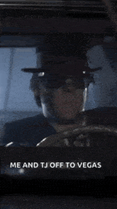 a man wearing sunglasses and a hat is driving a car and says hit it me and tj off to vegas