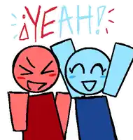 a red and a blue stick figure are standing next to each other with the words yeah written above them