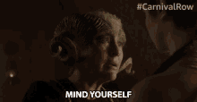 Mind Yourself Carnival Row GIF - Mind Yourself Carnival Row Mind Your Business GIFs