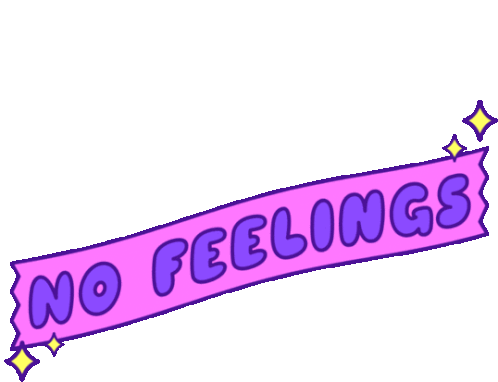 Gee No Feelings Sticker - Gee No Feelings No Emotions Stickers