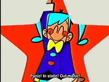 a cartoon character is standing in front of a red star and says panic in static ! out-manic !