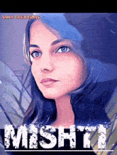 a painting of a woman with the name mishti on it