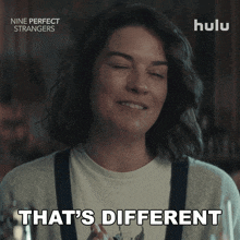 a hulu ad for nine perfect strangers shows a woman smiling and says that 's different