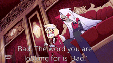 a picture of a cartoon character with the words bad the word you are looking for is bad